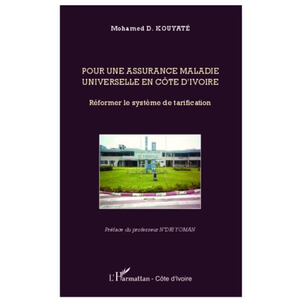 Pour Une Assurance Maladie Universelle En Côte D’ivoire : Réformer Le Système De Tarification